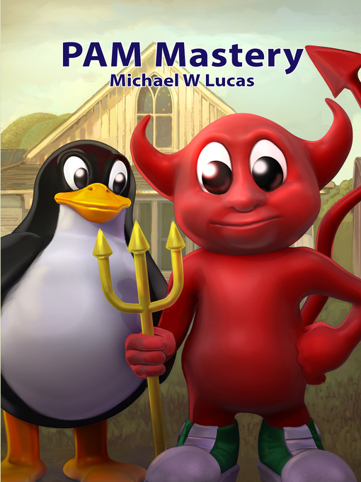 Title details for PAM Mastery by Michael W. Lucas - Available